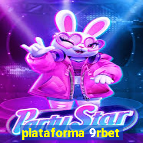 plataforma 9rbet